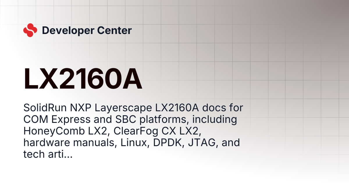 LX2160A | Developer Center