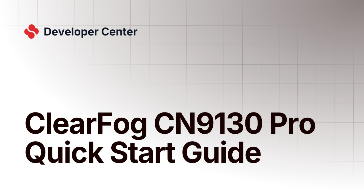 ClearFog CN9130 Pro Quick Start Guide | Developer Center