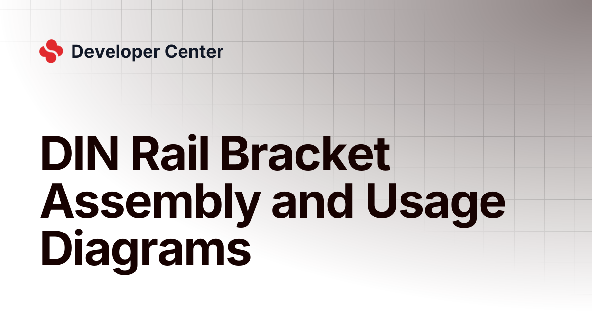DIN Rail Bracket Assembly and Usage Diagrams | Developer Center