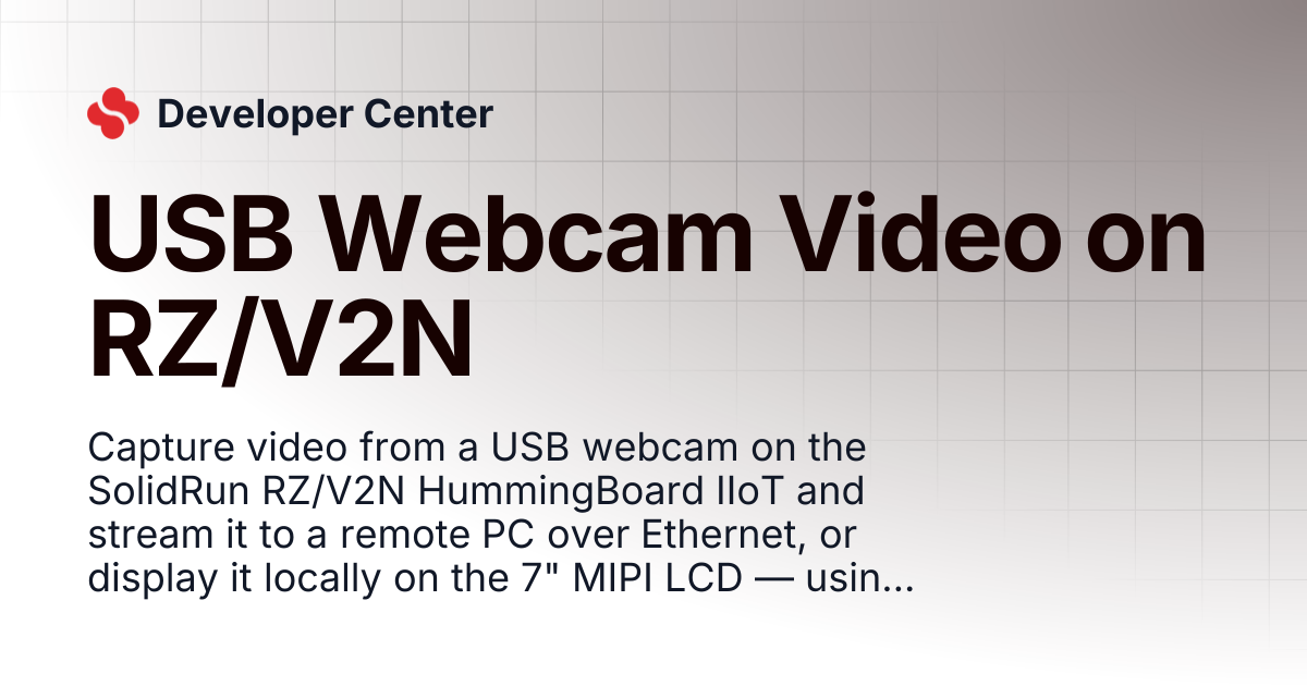 USB Webcam Video on RZ/V2N | Developer Center